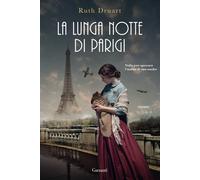 La lunga notte di Parigi - Druart Ruth