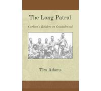 La lunga pattuglia: i predoni di Carlson a Guadalcanal
