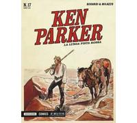 La lunga pista rossa. Ken Parker classic. Vol. 17
