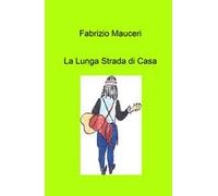 La lunga strada di casa