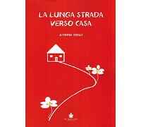 La lunga strada verso casa