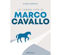 La lunga vita di Marco Cavallo