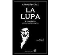 La lupa e altri racconti della marginalità