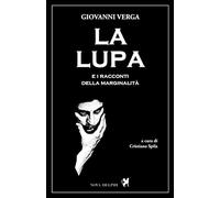 La lupa e altri racconti della marginalità