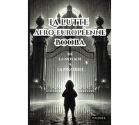La lutte afro-européenne: Booba, de la noyade à la piraterie
