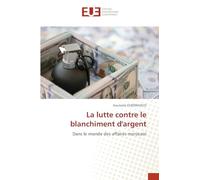 La lutte contre le blanchiment d'argent: Dans le monde des affaires marocain