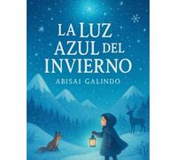 La Luz Azul del Invierno