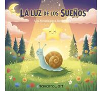 La luz de los sueños: El misterio de la estrella que bosteza