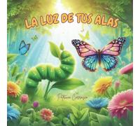 LA LUZ DE TUS ALAS