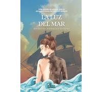 La Luz del Mar:: Una novela de piratas que te atrapará como las olas del océano