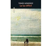 La luz difícil