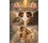 La luz en la semilla del amor y el jardín de la vida: Saga Gartabar: el origen del conflicto celestial