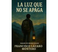 LA LUZ QUE NO SE APAGA