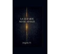 LA LUZ QUE NO SE APAGO