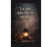 LA LUZ QUE NO SE APAGO: FRAGMENTOS DE LUZ, MEMORIA Y RESISTENCIA