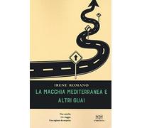 La macchia mediterranea e altri guai