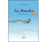 La macchia. The creative sound
