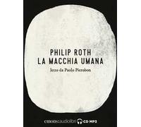 La macchia umana letto da Paolo Pierobon. Audiolibro. 2 CD Audio formato MP3