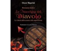 La macchina del Diavolo. Nuova ediz.