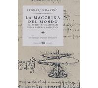 La macchina del mondo. Gli scritti rivoluzionari sulla natura e l