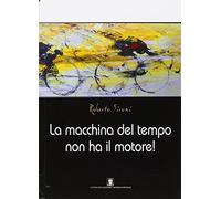 La macchina del tempo non ha il motore!