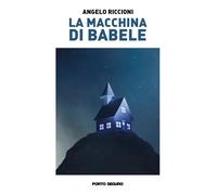 La Macchina di Babele - [PSEditore]