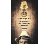 La macchina per fabbricare spagnoli