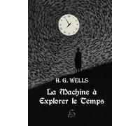 La Machine à Explorer le Temps