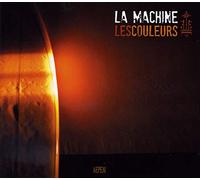 LA MACHINE - LES COULEURS