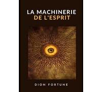 La machinerie de l'esprit