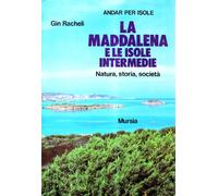 La Maddalena e le isole intermedie