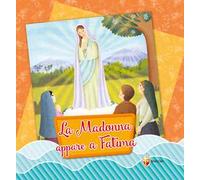 La Madonna appare a Fatima