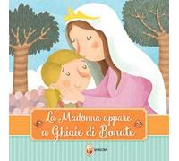 La Madonna appare a Ghiaie di Bonate