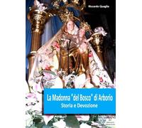 La Madonna del Bosco di Arborio