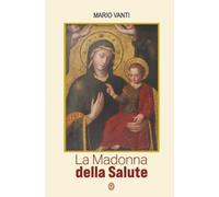 La Madonna della Salute