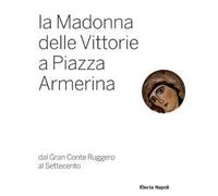 La Madonna delle Vittorie di Piazza Armerina