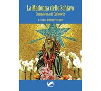 La Madonna dello Schiavo. Compatrona di Carloforte