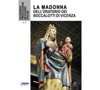La Madonna dell'Oratorio dei Boccalotti di Vicenza