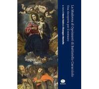 La Madonna di Ognissanti di Battistello Caracciolo. Una riscoperta per il restauro