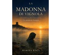 La Madonna di Vignola: Un mistero in Sardegna