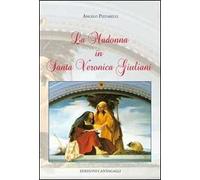 La Madonna in santa Veronica Giuliani