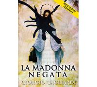 La Madonna Negata di Giorgio Gagliardi, 2022, Youcanprint