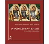 La Madonna Sistina. Un dialogo nella visione