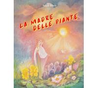 La madre delle piante [Paperback] Streit, Jakob; Feldman, Georges A. and Lieti,