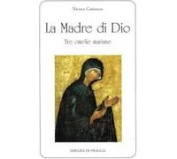Libri Nicola Cabasilas - La Madre Di Dio. Tre Omelie Mariane