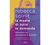 La madre di tutte le domande. Riflessioni sul femminismo e il pot
