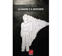 La madre e il meteorite