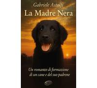 La madre nera. Nuova ediz.