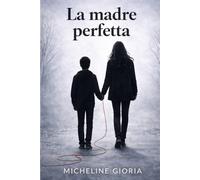 La madre perfetta