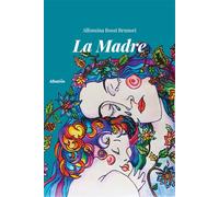 La madre - Rossi Brunori Alfonsina